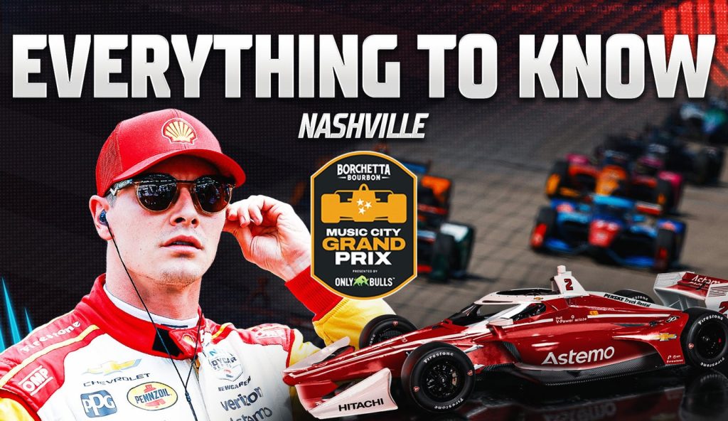 Все, что нужно знать о гонке INDYCAR в Нэшвилле и влиянии Кубка мира